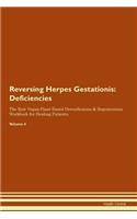 Reversing Herpes Gestationis: Deficiencies The Raw Vegan Plant-Based Detoxification & Regeneration Workbook for Healing Patients. Volume 4