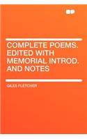 Complete Poems. Edited with Memorial Introd. and Notes: (English)