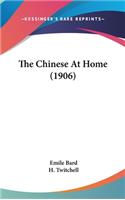 The Chinese At Home (1906)