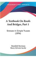 Textbook On Roofs And Bridges, Part 1