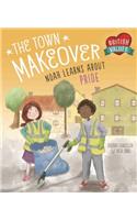 Our Values: The Town Makeover