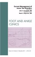 Current Management of Lesser Toe Disorders, an Issue of Foot and Ankle Clinics