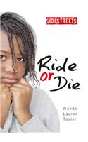 Ride or Die