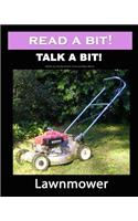 Read a Bit! Talk a Bit!: Lawnmower(Read a Bit! Talk a Bit!)