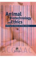 Animal Biotechnology and Ethics