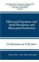 Differential Equations with Small Parameters and Relaxation Oscillations