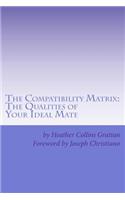 The Compatibility Matrix: The Qualities of YOUR Ideal Mate(English)