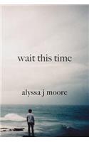 Wait This Time