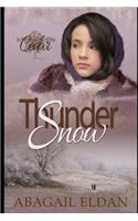 Thundersnow: In the Shadow of the Cedar, Book One