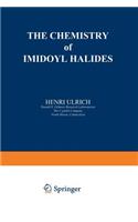 The Chemistry of Imidoyl Halides