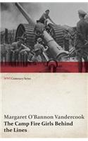 Camp Fire Girls Behind the Lines (WWI Centenary Series)