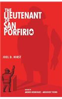 Lieutenant of San Porfirio