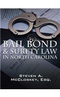 Bail Bond & Surety Law in North Carolina