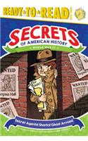 Secret Agents! Sharks! Ghost Armies!: World War II (Ready-To-Read Level 3)(Secrets of American History)