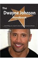 The Dwayne Johnson Handbook - Everything You Need to Know about Dwayne Johnson