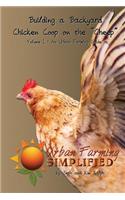 Building a Backyard Chicken Coop on the 