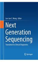 Next Generation Sequencing: Translation to Clinical Diagnostics