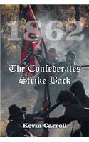 1862 The Confederates Strike Back