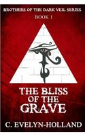 The Bliss of the Grave