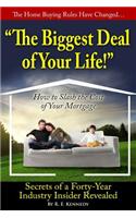 The Biggest Deal of Your Life!