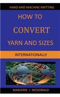 How to Convert Yarn and Sizes Internationally