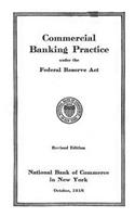 Commercial Banking Practice Under the Federal Reserve ACT
