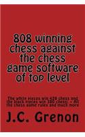 808 winning chess games against the chess computers of very high level