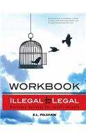 Illegal to Legal Workbook