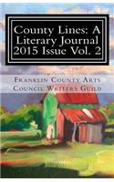 County Lines: A Literary Journal 2015 Issue, Vol.2