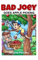 Bad Joey Goes Apple Picking: (English)