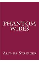 Phantom Wires