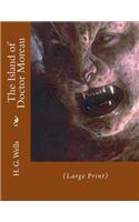 Island of Doctor Moreau: (Large Print)