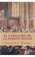 El Caballero de La Maison Rouge