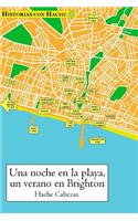 Una Noche En La Playa, Un Verano En Brighton