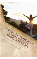 Una Sofisticata e Meravigliosa Apparecchiatura