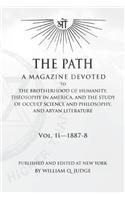 The Path: Volume 2: A Magazine Dedicated to the Brotherhood of Humanity, Theosophy in America, and the Study of Occult Science and Philosophy, and Aryan Liter(2 Path)