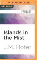 Islands in the Mist