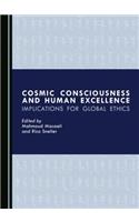 Cosmic Consciousness and Human Excellence: Implications for Global Ethics