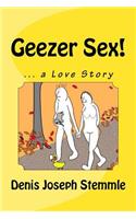 Geezer Sex!