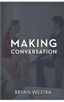 Making Conversation: (English)