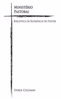 Ministério Pastoral: Biblioteca de Referencia Do Pastor Volume 4
