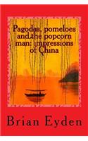 Pagodas, pomeloes and the popcorn man