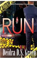 Run: : The 5th installment in The Chloe Daniels Mysteries