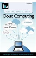 Getting Started with Cloud Computing: A Lita Guide