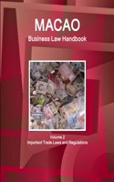 Macao Business Law Handbook Volume 2 Important Trade Laws and Regulations