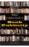 The Complete Guide to Book Publicity