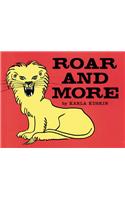 Roar and More