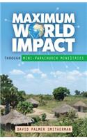 Maximum World Impact