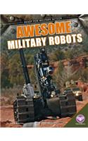 Awesome Military Robots: (Ready for Military Action)