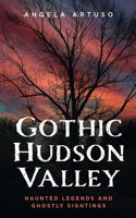 Gothic Hudson Valley
